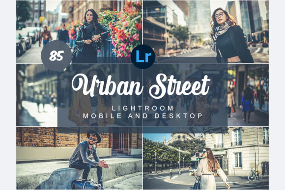 Download Urban Street Mobile and Desktop PRESETS - Presets Collection