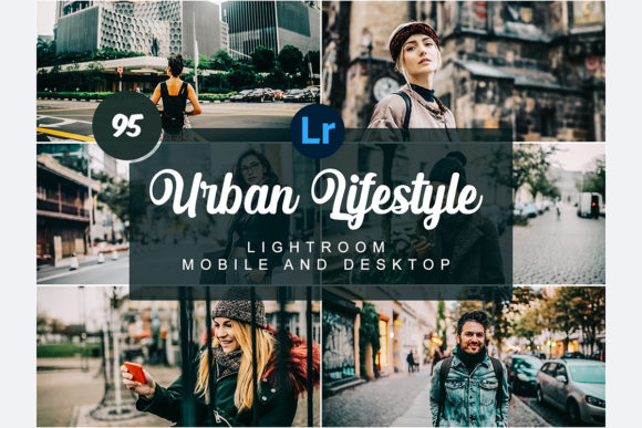 Download Urban Lifestyle Mobile&amp;Desktop PRESETS - Presets Collection