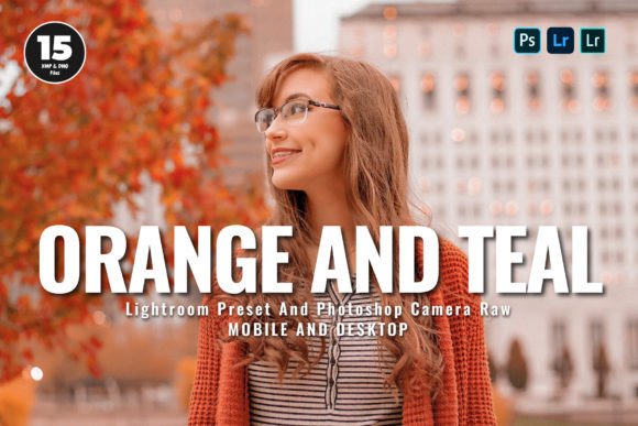 Download 15 Orange and Teal Lightroom Presets - Presets Collection
