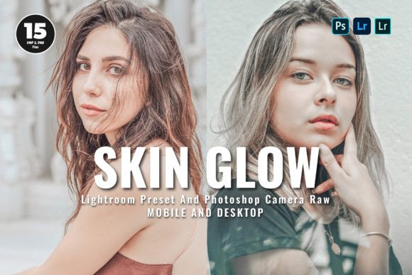 Download 15 Skin Glow Lightroom Presets - Presets Collection